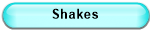 Shakes