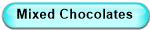 Mixed Chocolates