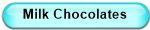 Milk Chocolates